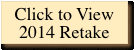 Click to View 2014 Retake