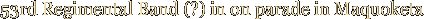 53rd Regimental Band (?) in